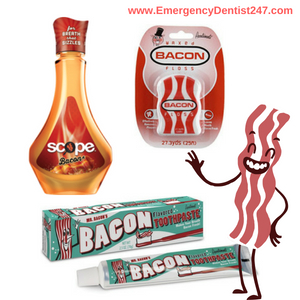 bacon flavored mouthwash, floss and toothpaste