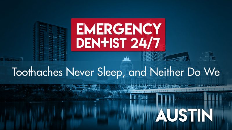 247 emergency dentist Austin cover