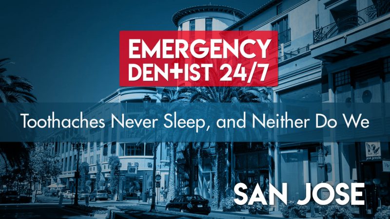 247 Emergency Dentist San Jose Cover