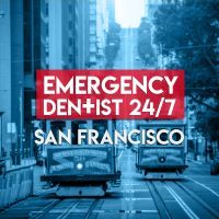 Emergency Dentist San Francisco 24/7 Profile