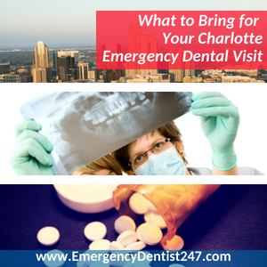 What You Need to Bring to Your Charlotte Emergency Dentist Appointment