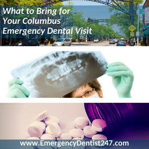 What to Bring for Your ColumbusEmergency Dental Visit