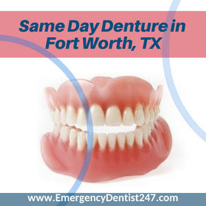 same day dentures in fort worth tx