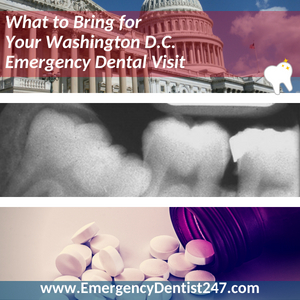 what to bring for your washington emergency dental visit