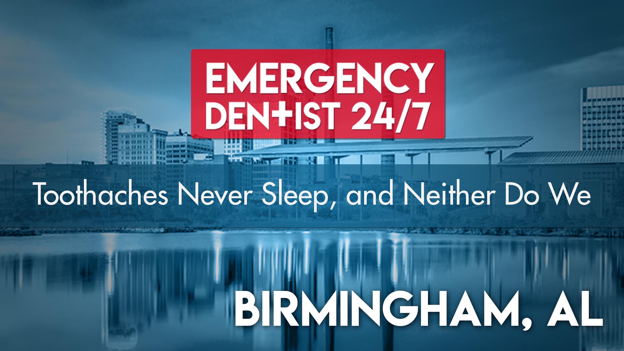 Emergency Dentist Birmingham 24/7 cover