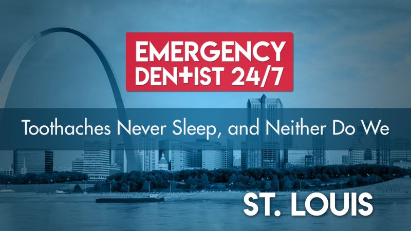 Emergency Dentist 24/7 St Louis Cover