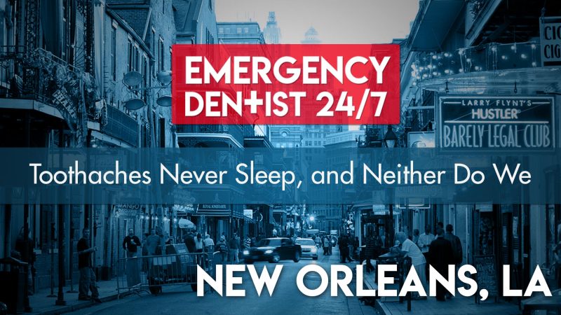 Emergency Dentist 24/7 New Orleans Cover