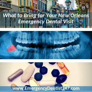 things youll need for your emergency dentist appointment new orleans