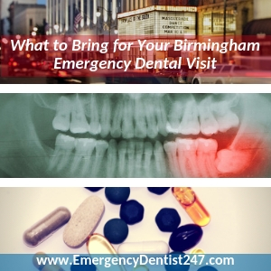 what youll need to bring to your emergency appointment birmingham