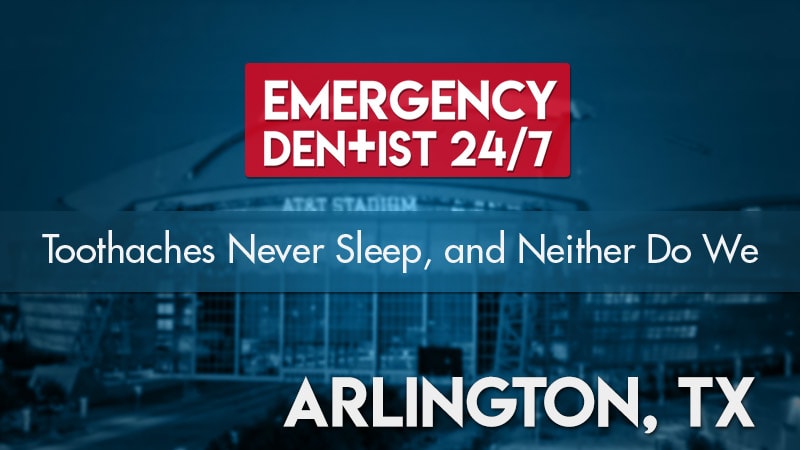 emergency dentist 247 arlington
