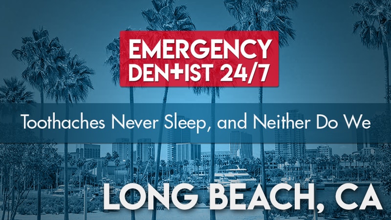 Emergency Dentist Long Beach, CA Cover